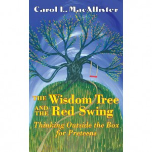 The Wisdom Tree and the Red Swing by Carol MacAllister (A&S’65)